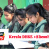 Kerala DHSE Plus Two Results 2025 Out On May 22; Here’s How To Check Result
