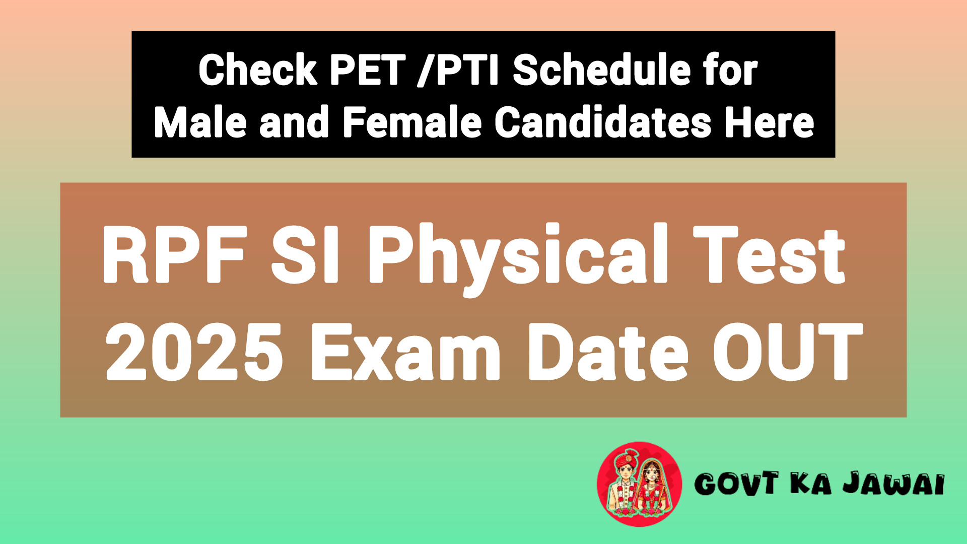 RPF SI Physical Test 2025 Exam Date OUT, Check PET /PTI Schedule for Male and Female Candidates Here