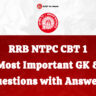 RRB NTPC CBT 1: 50 Most Important GK & GS Questions with Answers